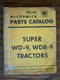 IH Farmall Mccormick International Super WD9 Super WDR9 Parts Manual