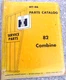 INTERNATIONAL HARVESTER 82 COMBINE HT-46 SERVICE PARTS CATALOG manual