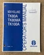 New Holland Tractor TK80A TK80MA TK100A Standard Operator's Manual 3/04 87045594