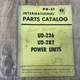 INTERNATIONAL HARVESTER PARTS CATALOG PU- 51 UD-236 UD- 282 POWER UNITS