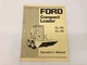 Ford Models CL30 CL40 Compact Loader Operators Manual