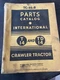 International IH T-14 TD-14 PARTS MANUAL BOOK LIST CATALOG CRAWLER TRACTOR GUIDE