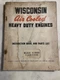 Wisconsin Air Cooled Heavy Duty Engines Manual Parts List V-465d 460d 461d