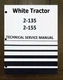 2-135 Tractor Technical Service Shop Repair Manual Fits2-135 White Diesel 2 -155