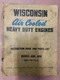 Wisconsin Air Cooled Heavy Duty Engines ABN AKN Instruction/Parts Book MM-253-A