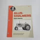Allis-Chalmers Manual AC-11 I&T Shop Service Copyright 1991 Softcover 3 Ring