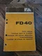 FIATALLIS Model FD40 Crawler Tractor Parts Catalog 73136054
