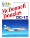 McDonnell Douglas DC-10 (Great Airliners, Vol  6) by Terry Waddington NICE BOOK!