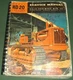 ALLIS CHALMERS HD20 HD-20H CRAWLER TRACTOR DOZER SERVICE REPAIR SHOP BOOK MANUAL