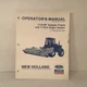 New Holland 1116-BF Adapter Frame 1116-H Auger Header Operator's Owner's Manual 