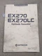 Hitachi EX270, EX270LC Hydraulic Excavator Operation Manual