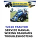 NEW HOLLAND T2310 TRACTOR MANUAL WORKSHOP REPAIR SERVICE PDF