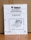 Bobcat A300 Skid Steer Loader Service Manual Shop Repair Book 6 Part # 6987047