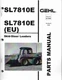 GEHL SL7810E AND SL7810E (EU) SKID STEER LOADERS PARTS MANUAL
