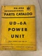 International Harvester Parts Catalog PU-29A UD-6A Power Unit 13001 & up