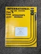 International Harvester 4500B Pay Lift Shop Owner Operator Maintenance Manual
