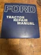 Ford 2000 3000 4000 5000 Tractor Shop Manual; Oper Manual; IT Manual; Dlr info