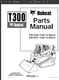 Bobcat T300 Compact Track Loader Parts Catalog Manual List Diagrams 6904246