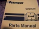 VERMEER PARTS MANUAL BP6800/BP7800 BALE PROCESSOR PMDE98-1 SER NO 101 UP
