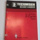 Tecumseh Mechanic's Handbook 2-Cycle Engines Factory Original 694782