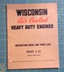 MODEL S-7D WISCONSIN AIR COOLED HEAVY DUTY ENGINES INSTRUCTION AND PARTS BOOK  B