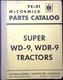International Harvester McCormick Super WD-9 WDR-9 Tractors Parts Catalog TC-51