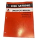 USED OPERATOR'S MANUAL FOR ALLIS CHALMERS DISK HARROWS 2500 SERIES 1505385