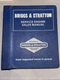 Briggs & Stratton Hardcover Service Engine Sales Manual 1987 ￼MS4052 MS5505