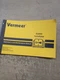 Vermeer R2800 TwinRake Operators Manual, 2004 Edition
