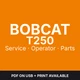 Bobcat T250 Compact Track Loader &mdash; Service & Operator Manuals