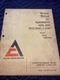 ALLIS CHALMERS HD6EP HD7G TRACTOR TRANSMISSION BEVEL GEAR U JOINT SERVICE MANUAL