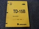 Dresser TD-15B Bulldozer Parts Catalog Manual SN TD-15B-22001-Up