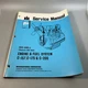 IH Farmall International C157 C175 C200 Engine and Fuel System Service Manual