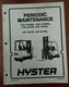 Hyster Periodic Maintenance for Model E25-40XMS, E25-40XMS2, E45-65XM, E45-65XM2