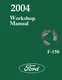 2004 Ford Truck F-150 Factory Shop Service Manual