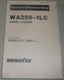 KOMATSU WA250-1LC WHEEL LOADER OPERATION & MAINTENANCE MANUAL S/N 65001-UP