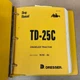 DRESSER International IH TD-25C TRACTOR SERVICE SHOP REPAIR MANUAL CRAWLER DOZER