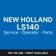 New Holland LS140 Skid Steer Loader &mdash; Service Manual