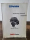Perkins Engines 4.2482 T4.236 4.212 T4.38 Workshop Service Manual 1993 Diesel
