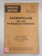 CATERPILLAR NO. 44 HYDRAULIC CONTROL PARTS BOOK 35188 REPLACES 31265 & 32625
