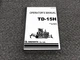 Dressta Komatsu TD-15H Crawler Dozer Owner Operator Manual SN 32501-Up
