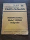 IH International 340G6H Bullgrader Parts Catalog Manual