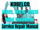 Kobelco Mini Excavator SK025 SK030 SK035 Service Repair Manual