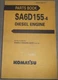 KOMATSU SA6D155-4 ENGINE PARTS MANUAL BOOK CATALOG FOR D355A-3 S/N 35761-UP