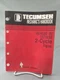 Tecumseh Mechanic Handbook HSK/HXL840-850, TVS/TVXL840 2 Cycle Engines 694988