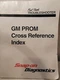 Snap On GM PROM CROSS REFERENCE INDEX MANUAL MT2500-2988