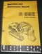 LIEBHERR R-952 LITRONIC EXCAVATOR OPERATOR OPERATION & MAINTENANCE MANUAL BOOK