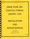 GAME PLAN COCKTAIL PINBALL MACHINE MANUAL [MODEL 120] - NEW!