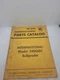 IH International Harvester 340G6H Bullgrader Parts Catalog Manual TE-21C 8/64