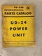 International Harvester Parts Catalog PU-22B UD-24 Power Unit